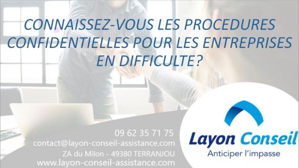 Présentation des procédures confidentielles pour les entreprises en difficultés par Layon Conseil 